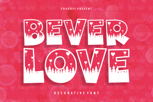 Bever Love: A Nature-Inspired Display Typeface for Branding