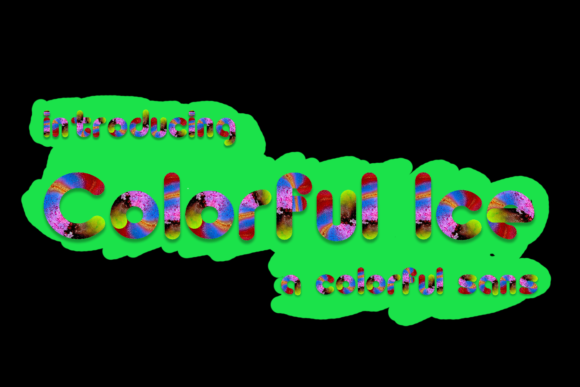 Colorful Ice: The Font That Brings Joy to My Brand