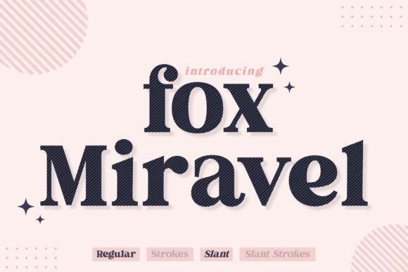 Fox Miravel: A Serif Font That Leaves a Lasting Impression