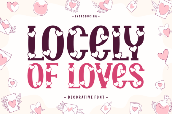 Locely of Loves: A Font That Adds Charm to Digital Design