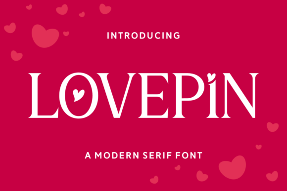 Lovepin: The Font That Elevates Your Campaigns