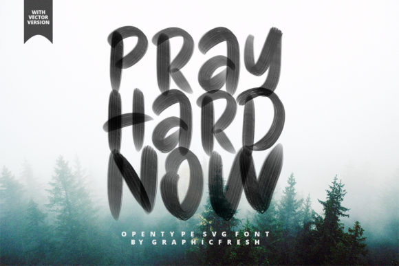 Pray Hard Now: A Font for Bold Editorial Statements